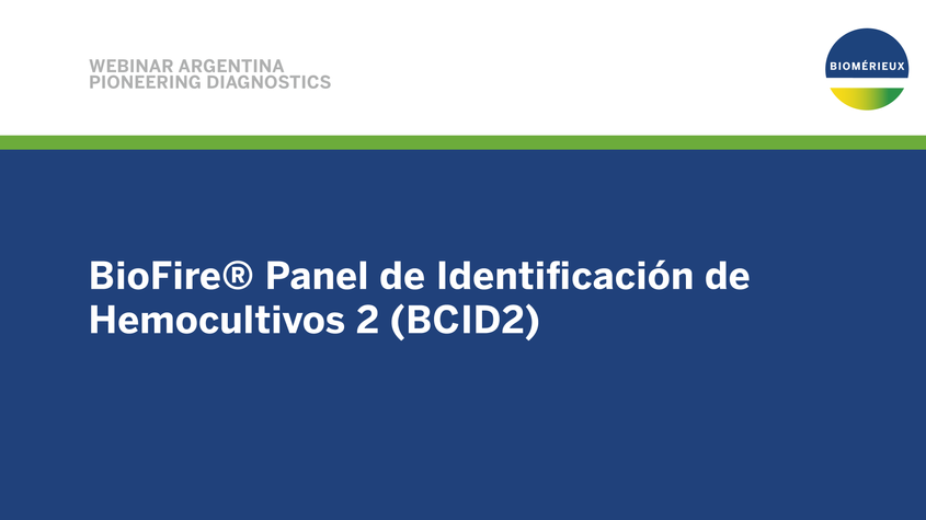 BioFire® Panel de Identificación de Hemocultivos 2 (BCID2)